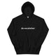 De-escalation(Be respectful) Unisex Hoodie