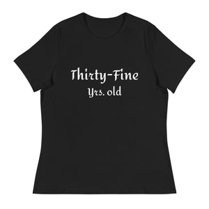 Thirty- Fine T-Shirt