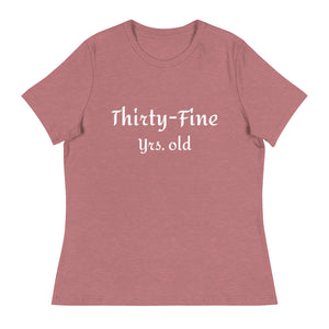 Thirty- Fine T-Shirt