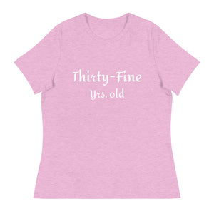 Thirty- Fine T-Shirt