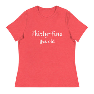 Thirty- Fine T-Shirt