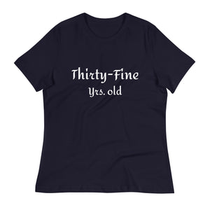 Thirty- Fine T-Shirt